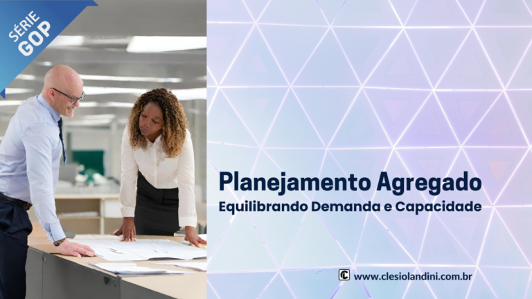 Planejamento Agregado: Equilibrando Demanda e Capacidade [10]